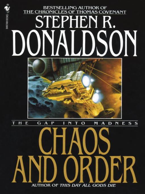Title details for Chaos and Order: The Gap Into Madness by Stephen R. Donaldson - Available